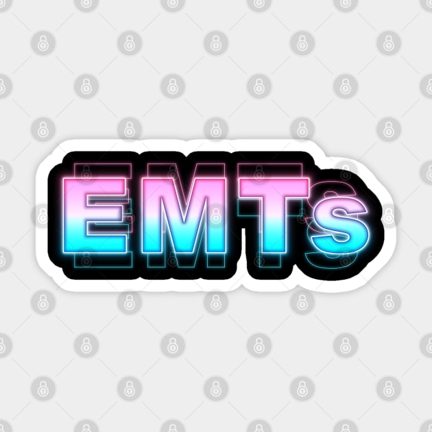 EMTs Sticker by Sanzida Design